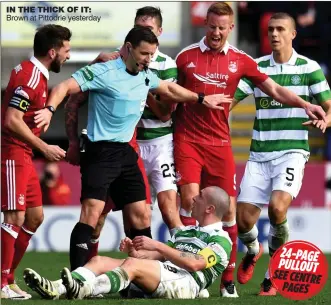  ??  ?? IN THE THICK OF IT: Brown at Pittodrie yesterday