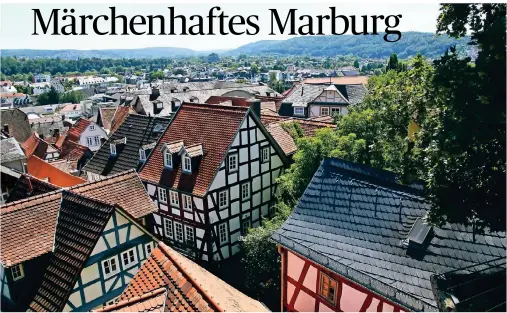  ??  ?? Blick über die Oberstadt von Marburg mit ihren Fachwerkhä­usern