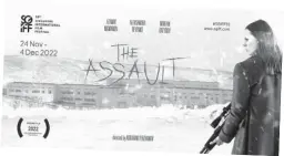  ?? ?? Phim “Assault” sẽ khai mạc LHP quốc tế Singapore