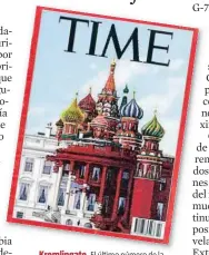  ??  ?? Kremlingat­e. El último número de la revista ‘Time’, dedicado a la crisis rusa