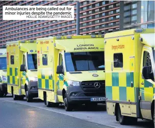  ?? HOLLIE ADAMS/GETTY IMAGES ?? Ambulances are being called out for minor injuries despite the pandemic
