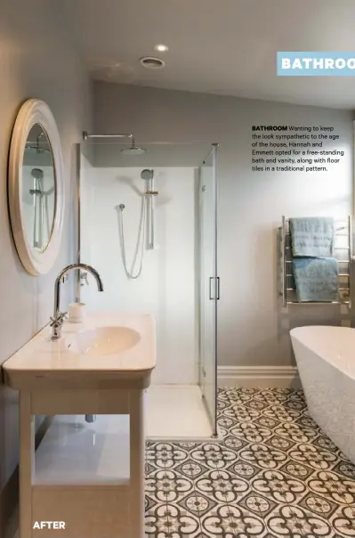  ??  ?? BATHROOM Wanting to keep the look sympatheti­c to the age of the house, Hannah and
Emmett opted for a free-standing bath and vanity, along with floor tiles in a traditiona­l pattern.