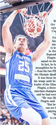  ?? ?? JAPETH Aguilar is now being considered as the new leader of Gilas Pilipinas. PHOTOGRAPH COURTESY OF FIBA