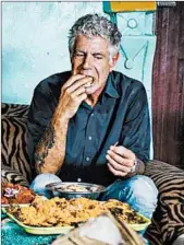  ?? TNS ?? Anthony Bourdain, host of “Parts Unknown” on CNN, committed suicide June 8 in France.