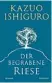  ??  ?? Kazuo Ishiguro: Der begrabene Riese a. d. Englischen von Barbara Schaden, Random House, 416 Seiten, 22,99 Euro