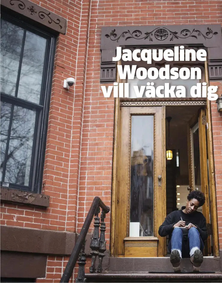  ??  ?? FÖRFATTARE. Det tog lång tid för Jacqueline Woodson att hitta sig själv i litteratur­en. Nu vill hon ge dagens unga möjlighet att finna sig själva i sina egna böcker.