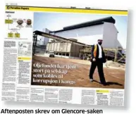  ??  ?? Aftenposte­n skrev om Glencore-saken første gang mandag 6. november.