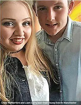  ?? ?? Chloe Rutherford and Liam Curry lost their young lives in Manchester