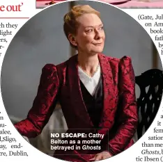  ?? Ghosts ?? no escape: Cathy Belton as a mother betrayed in