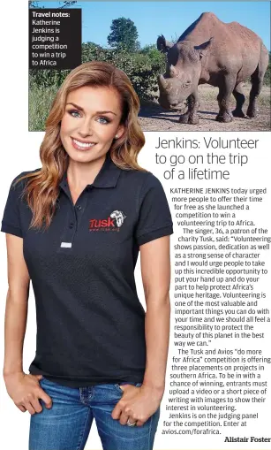  ??  ?? Travel notes: Katherine Jenkins is judging a competitio­n to win a trip to Africa