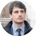  ??  ?? EXPOSURE RAP Blane Mcilroy