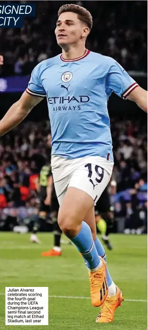  ?? ?? Julian Alvarez celebrates scoring the fourth goal during the UEFA Champions League semi-final second leg match at Etihad Stadium, last year