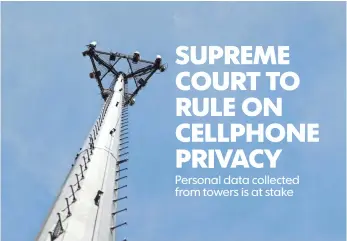  ?? JEFF ROBERSON, AP ?? Police don’t need a warrant to access data from cell towers that show where you have been.