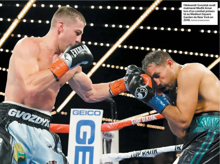  ?? PHOTO D’ARCHIVES ?? Oleksandr Gvozdyk avait malmené Medhi Amar lors d’un combat présenté au Madison Square Garden de New York en 2018.