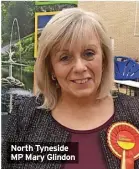  ?? ?? North Tyneside MP Mary Glindon