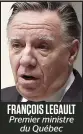  ?? PHOTO STEVENS LEBLANC ?? FRANÇOIS LEGAULT Premier ministre du Québec