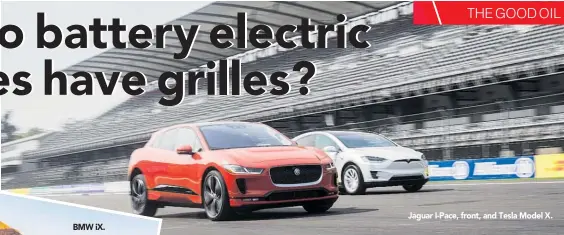 ?? Jaguar I-Pace, front, and Tesla Model X. ??
