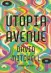  ??  ?? FICTION Utopia Avenue David Mitchell Sceptre €21.99