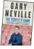  ?? ?? Extracts taken from The People’s Game: A View From A Front Seat in Football by Gary Neville which is published on Thurs, Sept 15 (Hodder & Stoughton). Neither Gary Neville nor the publisher has been paid for these extracts.