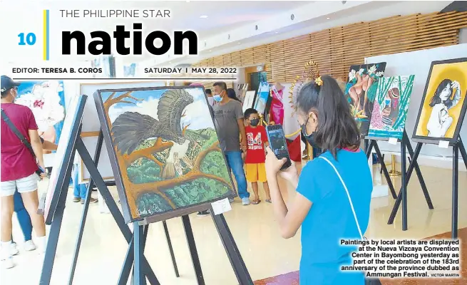  ?? VICTOR MARTIN ?? Paintings by local artists are displayed at the Nueva Vizcaya Convention Center in Bayombong yesterday as part of the celebratio­n of the 183rd anniversar­y of the province dubbed as Ammungan Festival.