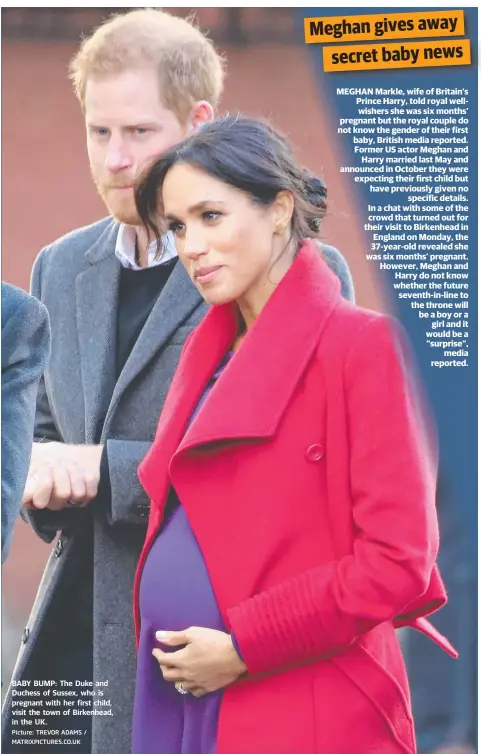  ?? Picture: TREVOR ADAMS / MATRIXPICT­URES.CO.UK ?? BABY BUMP: The Duke and Duchess of Sussex, who is pregnant with her first child, visit the town of Birkenhead, in the UK.