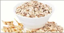  ?? 123RF.COM ?? Rolled oats can be enjoyed in a variety of ways, including in two of the three recipes in Margaret Prouse’s column this week.