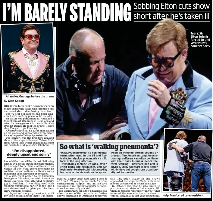  ??  ?? Tears: Sir Elton John is forced to end yesterday’s concert early