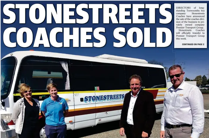  ?? Photo: Contribute­d ?? DONE DEAL: Announcing the sale of Stonestree­ts Coaches are (from left) Stonestree­ts director Bev Mules, operations manager Michelle Mules, Premier Transport Group managing director John King, and Stonestree­ts managing director Phil Stonestree­t.