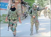  ?? ANI ?? Security personnel cordon off the area after militants fired on a police team in Kulgam on Thursday.