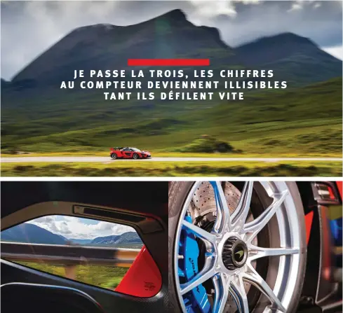  ??  ?? Ci-dessus : la vitre au bas de la portière amplifie l’impression de vitesse. Ci-dessus à droite: le ressenti de la pédale de frein n’a pas d’équivalent dans le reste de la production automobile.