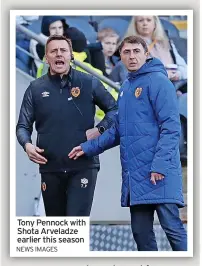  ?? NEWS IMAGES ?? Tony Pennock with Shota Arveladze earlier this season