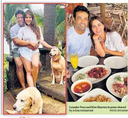  ?? PHOTOS: INSTAGRAM ?? Leander Paes and Kim Sharma in posts shared by a Goa restaurant