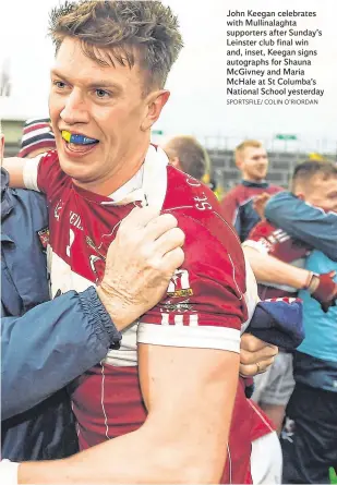  ?? SPORTSFILE/ COLIN O’RIORDAN ?? John Keegan celebrates with Mullinalag­hta supporters after Sunday’s Leinster club final win and, inset, Keegan signs autographs for Shauna McGivney and Maria McHale at St Columba’s National School yesterday