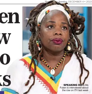 ?? ?? SPEAKING OUT: Ms Fulani is interviewe­d about the row on ITV last week