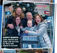  ?? ?? happy bunch: Jack, Rachel and baby Lola are met by Terry and Agnes in arrivals