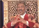  ?? QUANTRELL D. COLBERT ?? Akeem (Eddie Murphy) takes his place as king of Zamunda in “Coming 2 America.”