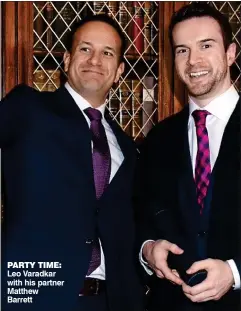  ??  ?? party time: Leo Varadkar with his partner Matthew Barrett