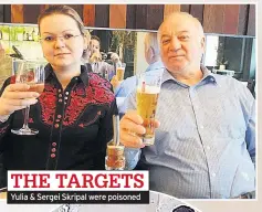  ??  ?? Yulia &amp; Sergei Skripal were poisoned