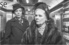  ??  ?? Olivia Colman, left, and Judi Dench star in ‘Murder on the Orient Express’, based on the 1934 Agatha Christie novel. The murder-mystery’s cast includes Johnny Depp, Daisy Ridley, Willem Dafoe, Michelle Pfeiffer and Penélope Cruz. — Nicola Dove,...