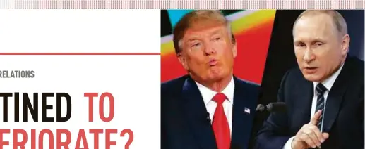  ??  ?? Donald Trump and Vladimir Putin — the idea that Washington ‘lost’ Russia has been around since the mid-1990s.