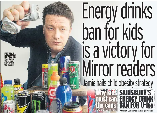  ??  ?? FIZZICAL EFFECTS Chef Jamie Oliver has highlighte­d the dangers ACTION Our campaign has got results