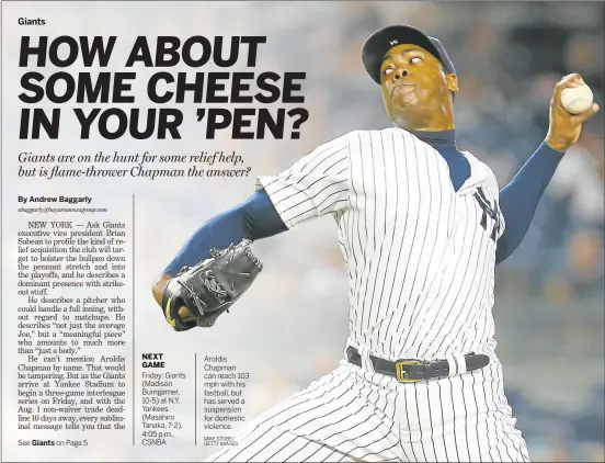  ?? MIKE STOBE/ GETTY IMAGES ?? Aroldis Chapman can reach 103 mph with his fastball, but has served a suspension for domestic violence.