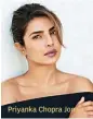  ??  ?? Priyanka Chopra Jonas