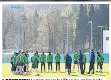  ??  ?? LOCKDOWN Lennoxtown facility a no-go for Celts