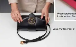  ??  ?? Louis Vuitton Pont 9