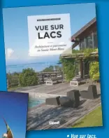  ??  ?? • Vue sur lacs. Marie-Christine Hugonot. Glénat. 256 pages. 30 €.