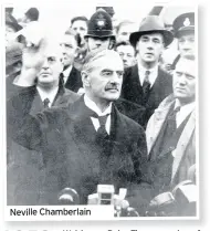  ??  ?? Neville Chamberlai­n