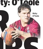  ??  ?? Ricky O’Toole