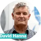 ??  ?? David Hanna