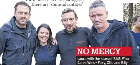  ??  ?? Laura with the stars of SAS: Who Dares Wins – Foxy, Ollie and Billy